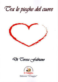 9788893603201 - Tra le pieghe del cuore