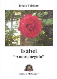 9788893603621 - Isabel «amore negato»