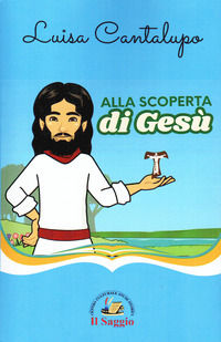 9788893605564 - Alla scoperta di Gesù