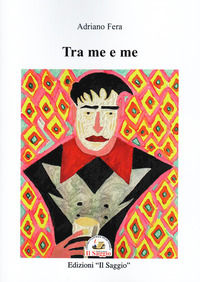 9788893605748 - Tra me e me