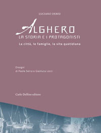 9788893611565 - Alghero. La storia e i protagonisti