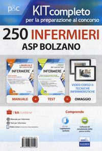 9788893621526 - 250 infermieri ASP Bolzano. Kit completo: Il manuale dei concorsi per infermiere. Guida completa a tutte le prove di sel