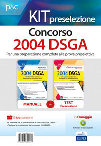 9788893622165 - Kit concorso. 2004 DSGA: Il manuale del concorso. 2004 DSGA-I test per la preselezione del concorso per 2004 DSGA. Quesi