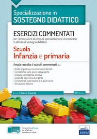 9788893622318 - Specializzazione in sostegno didattico. Esercizi commentati per l'ammissione al corso di specializzazione universitario