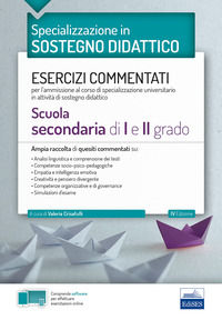 9788893622332 - Specializzazione in sostegno didattico. Esercizi commentati per l'ammissione al corso di specializzazione universitario