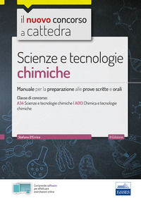 9788893622974 - CC 4/55 scienze e tecnologie chimiche. Manuale per la preparazione alle prove scritte e orali. Classi di concorso A34 A0