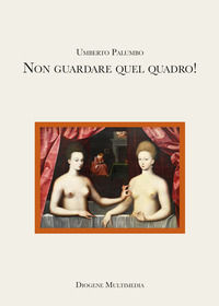 9788893632553 - Non guardare quel quadro!