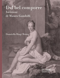 9788893645065 - Del bel comporre. Incisioni di Mauro Gandolfi