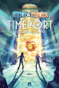 9788893675857 - L'occhio del tempo. Timeport