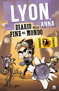 9788893679053 - Diario della fine del mondo. Lyon & Anna