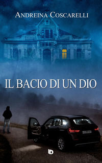 9788893691154 - Il bacio di un dio