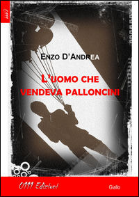 9788893700139 - L'uomo che vendeva palloncini