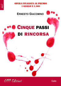 9788893702515 - Cinque passi di rincorsa