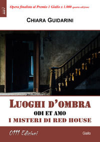 9788893704816 - Luoghi d'ombra. I misteri di Red House
