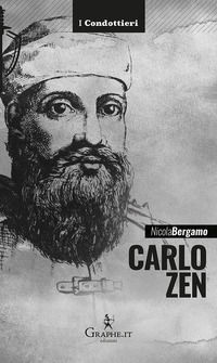 9788893720335 - Carlo Zen. L'eroe di Chioggia