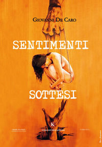 9788893751636 - Sentimenti sottesi