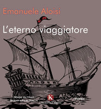9788893752398 - L'eterno viaggiatore