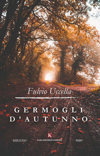 9788893755153 - Germogli d'autunno