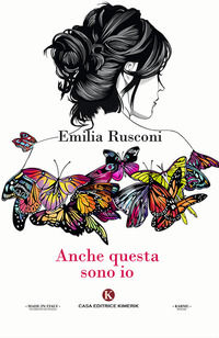 9788893759373 - Anche questa sono io
