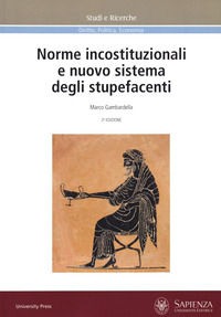 9788893771054 - Norme incostituzionali e nuovo sistema degli stupefacenti