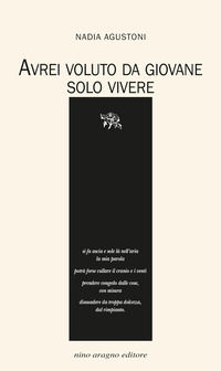 9788893802895 - Avrei voluto da giovane solo vivere