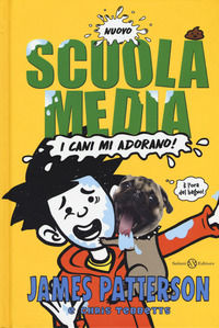 9788893811248 - Nuovo scuola media. I cani mi adorano!