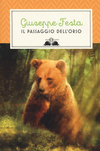 9788893812573 - Il passaggio dell'orso
