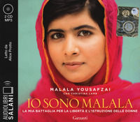 9788893817868 - Io sono Malala. La mia battaglia per la libertà e l'istruzione delle donne letto da Alice Protto. Audiolibro. 2 CD Audio