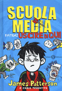 9788893819008 - Scuola media. Fatemi uscire di qui! Nuova ediz.