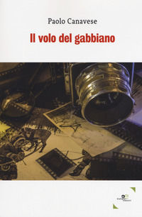 9788893847001 - Il volo del gabbiano