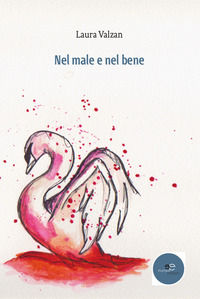 9788893848718 - Nel male e nel bene