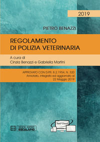 9788893851374 - Regolamento di polizia veterinaria approvato con DPR 8/2/1954, n. 320. Aggiornamento al 22/05/2019
