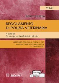 9788893851749 - Regolamento di polizia veterinaria. Approvato con D.P.R. 8.2.1954, n. 320. Annotato, integrato ed aggiornato al 31 genna