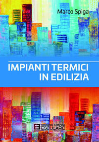 9788893852371 - Impianti termici in edilizia