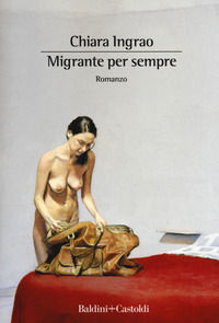 9788893881623 - Migrante per sempre