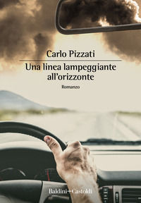 9788893884747 - Una linea lampeggiante all'orizzonte