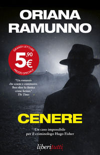 9788893907514 - Cenere. Un caso impossibile per il criminologo Hugo Fischer
