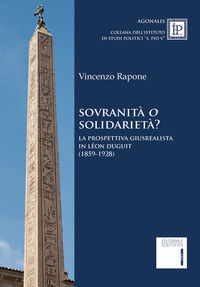 9788893917827 - Sovranità o solidarietà? La prospettiva giusrealista in Léon Duguit (1859-1928)