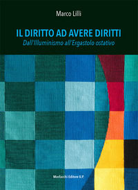 9788893920292 - Il diritto ad avere diritti. Dall'illuminismo all'ergastolo ostativo