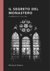 9788893922456 - Il segreto del monastero