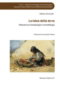 9788893923415 - La talea della terra. Deleuze tra antropologia e nomadologia