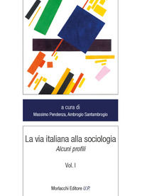 9788893926362 - La via alla sociologia. Vol. 1: Alcuni profili