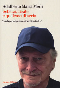 9788893950541 - Scherzi, risate e qualcosa di serio