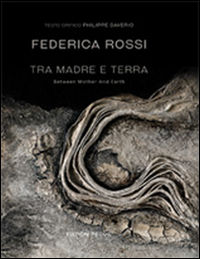 9788894000573 - Tra madre e terra­Between mother and earth