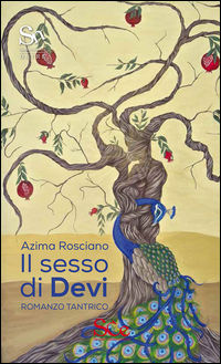 9788894006964 - Il sesso di Devi. Romanzo tantrico