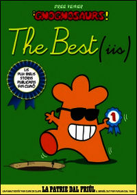 9788894020502 - The best (iis). Lis miôr storiis dai Gnognosaurs. Testo friulano