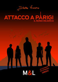 9788894030051 - Attacco a Parigi. Il nono incarico