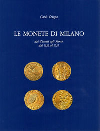 9788894035728 - Le monete di Milano dai Visconti agli Sforza dal 1329 al 1535