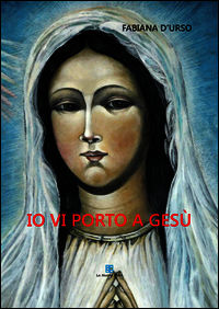 9788894036305 - Io vi porto Gesù
