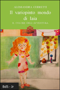9788894040937 - Il variopinto mondo di Iaia. Il colore dell'avventura
